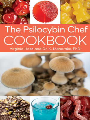 cover image of The Psilocybin Chef Cookbook